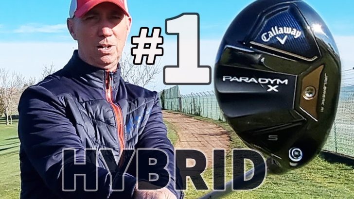 2023 Callaway Paradym X Hybrid Review: Is This the Best Hybrid of the Year?